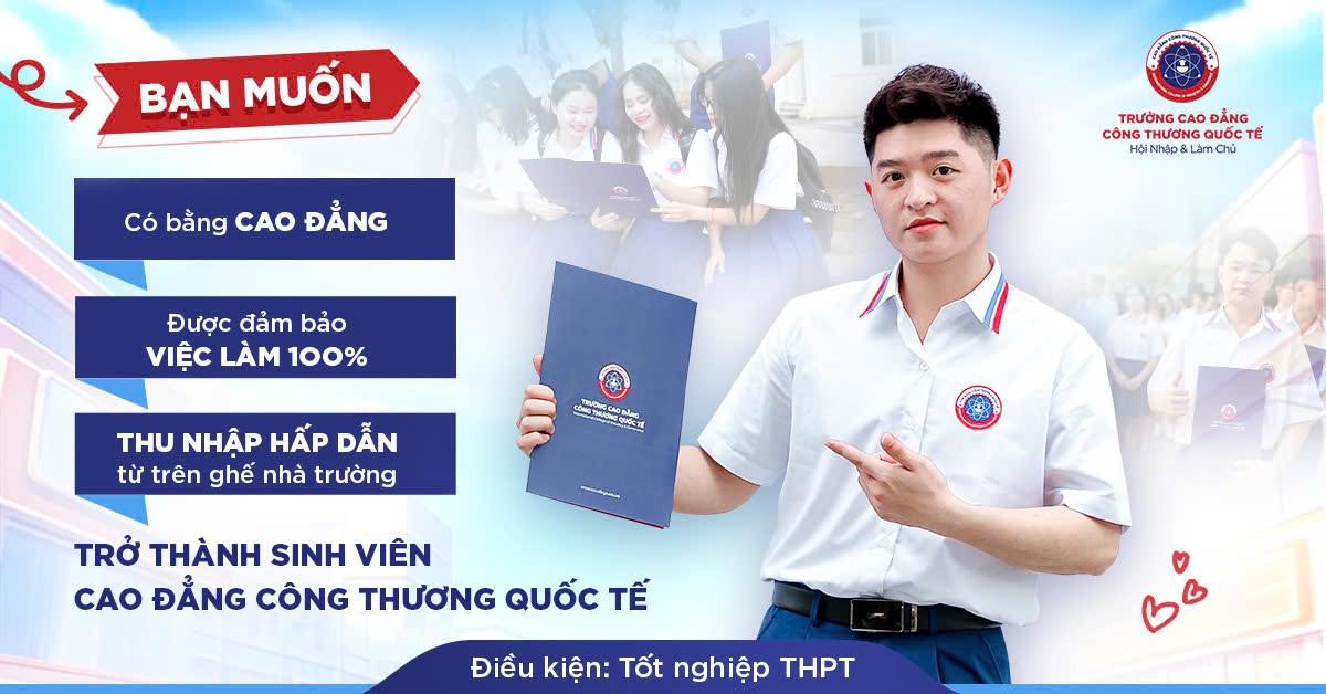 Cao đẳng Công thương Quốc tế đảm bảo việc làm cho 100% sinh viên tốt nghiệp. Cao đẳng Công thương Quốc tế đảm bảo việc làm cho 100% sinh viên tốt nghiệp.